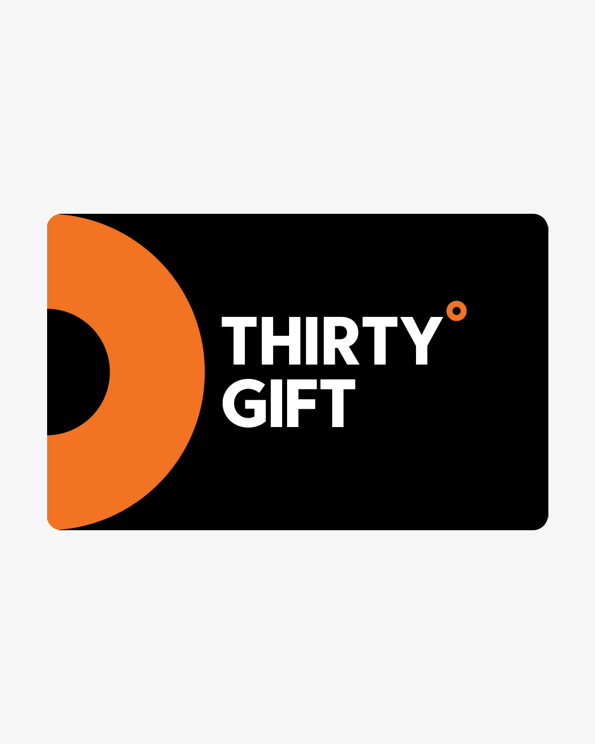 Thirty° Gift